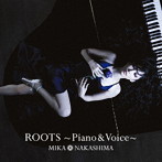 中島美嘉/ROOTS〜Piano ＆ Voice〜（通常盤）