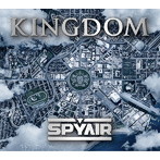 SPYAIR/KINGDOM（初回生産限定盤B）