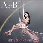 中島美嘉/A or B（初回生産限定盤）（DVD付）