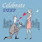 DEEP/Celebrate