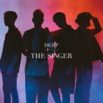 DEEP/THE SINGER