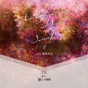 TK from 凛として時雨/As long as I love/Scratch（with 稲葉浩志）（完全生産限定盤）