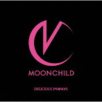 MOONCHILD/DELICIOUS POISON