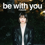 FOMARE/be with you