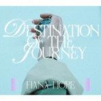 Hana Hope/旅のゆくえ（初回生産限定盤）