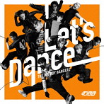 JET BOY BANGERZ from EXILE TRIBE/Let’s Dance(初回生産限定盤)(Blu-ray Disc付)