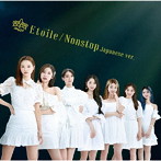 OH MY GIRL/Etoile/Nonstop Japanese ver.（初回生産限定盤A）（DVD付）