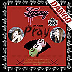 Tommy heavenly6/Pray（初回生産限定盤）（DVD付）
