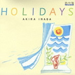 因幡晃/HOLIDAYS