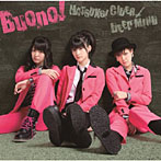 Buono！/初恋サイダー/DEEP MIND（初回生産限定盤）（DVD付）
