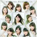 モーニング娘。’15/冷たい風と片思い/ENDLESS SKY/One and Only（初回生産限定盤A）（DVD付）