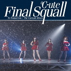 ℃-ute/To Tomorrow/ファイナルスコール/The Curtain Rises（初回生産限定盤B）（DVD付）