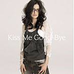 アンジェラ・アキ/Kiss Me Good-Bye