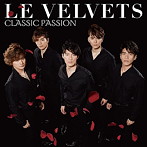 LE VELVETS/CLASSIC PASSION（通常盤）