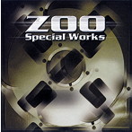 ZOO/ZOO GOLDEN☆BEST Special Works