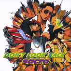 sacra/don’t look back（初回生産限定盤）（DVD付）