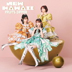 FRUITS ZIPPER/NEW KAWAII（初回限定盤C）（DVD付）