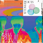 PELICAN FANCLUB/解放のヒント（初回生産限定盤）（Blu-ray Disc付）
