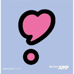 Hey！Say！JUMP/DEAR MY LOVER/ウラオモテ
