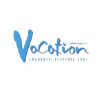 少年隊/MUSICAL PLAYZONE 2003 Vacation-バケーション-