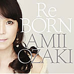 尾崎亜美/ReBORN