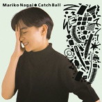 永井真理子/Catch Ball