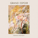 高橋幸宏/GRAND ESPOIR