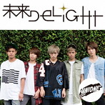 UNIONE/未来DELIGHT