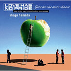 浜田省吾/LOVE HAS NO PRIDE