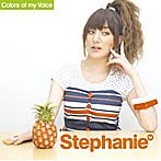 ステファニー/Colors of my Voice(初回生産限定盤)(DVD付)