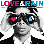 久保田利伸/LOVE＆RAIN〜LOVE SONGS〜（初回生産限定盤）（DVD付）