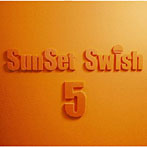 SunSet Swish/SunSet Swish 5th Anniversary Complete Best