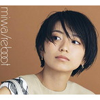 miwa/リブート（初回生産限定盤A）（DVD付）