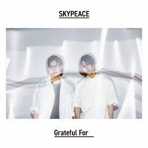 スカイピース/Grateful For （完全生産限定ピース盤）（DVD付）