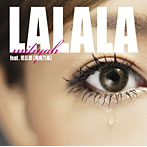 加藤ミリヤ/LALALA feat.若旦那（湘南乃風）/FUTURECHECKA feat.SIMON，COMA-CHI＆TARO SOUL