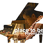 郷ひろみ/place to be(初回生産限定盤)(DVD付)