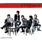 UVERworld/CORE PRIDE
