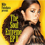 福原美穂/The Soul Extreme EP 2（初回生産限定盤）（DVD付）