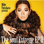 福原美穂/The Soul Extreme EP 2
