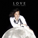 石井竜也/LOVE（初回生産限定盤）（DVD付）