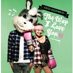 橋本江莉果/The Way I Love You（DVD付）