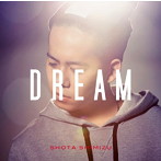 清水翔太/DREAM