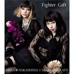 中島美嘉×加藤ミリヤ/Fighter/Gift