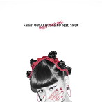 當山みれい/Fallin’Out/I Wanna NO feat.SHUN
