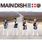 DISH///MAIN DISH（初回生産限定盤）（DVD付）