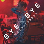 清水翔太/BYE×BYE（初回生産限定盤）（DVD付）