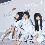J☆Dee’Z/Answer（通常盤）