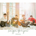 noovy/Singin’for you