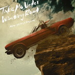 MAN WITH A MISSION/Take Me Under/Winding Road（通常盤）
