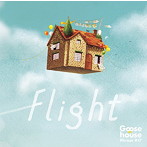 Goose house/Flight（初回生産限定盤）
